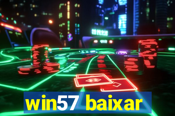 win57 baixar